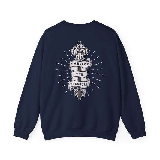 Embrace the Pressure Sweatshirt